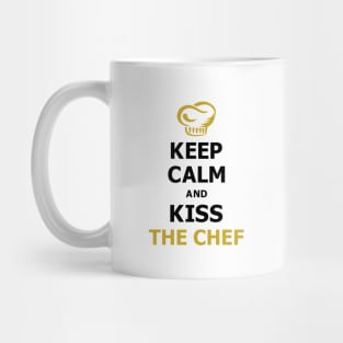 Keep Calm and Kiss The Chef Mug